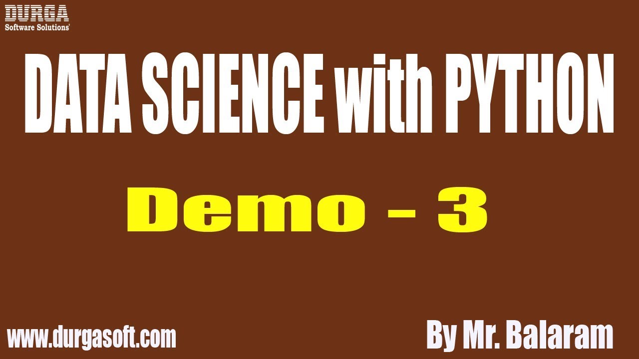 DATA SCIENCE with PYTHON tutorials || Demo – 3 || by Mr. Balaram On 16-08-2019 | Video