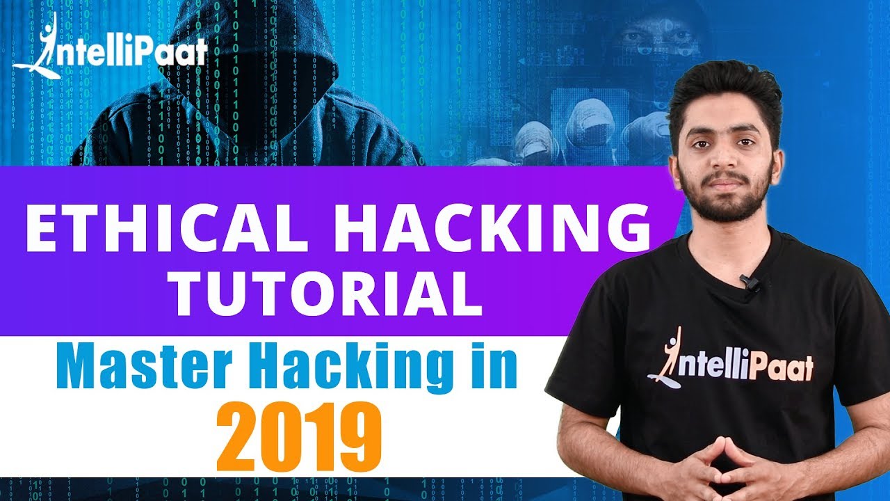 Ethical Hacking Tutorial | Ethical Hacking Course | Intellipaat | Video