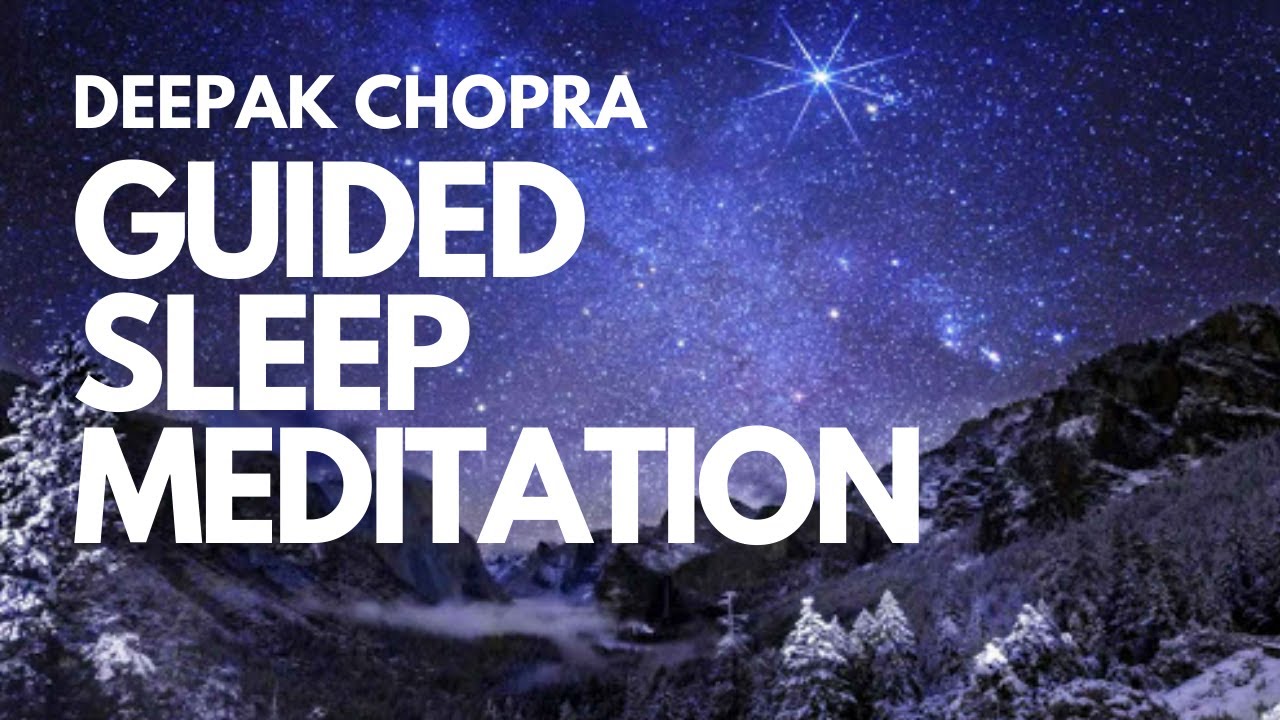 GUIDED SLEEP MEDITATION WITH DEEPAK CHOPRA – DAY 3 | Video