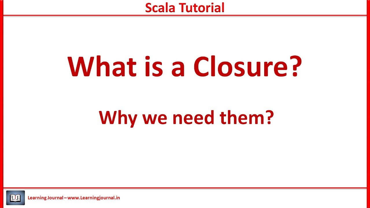 Scala Tutorials – Closures | Video
