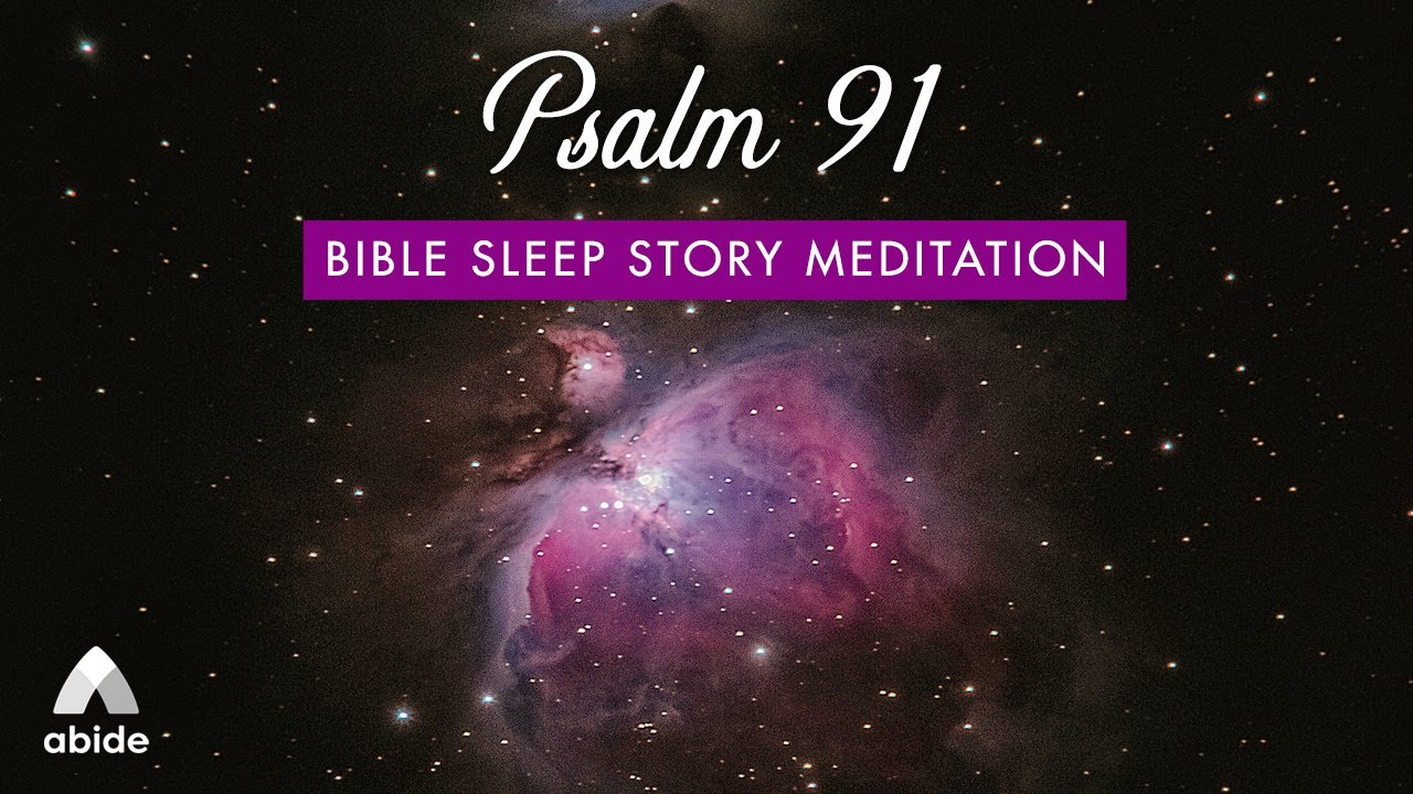 psalm-91-abide-deep-sleep-bible-meditations-angels-to-protect-you