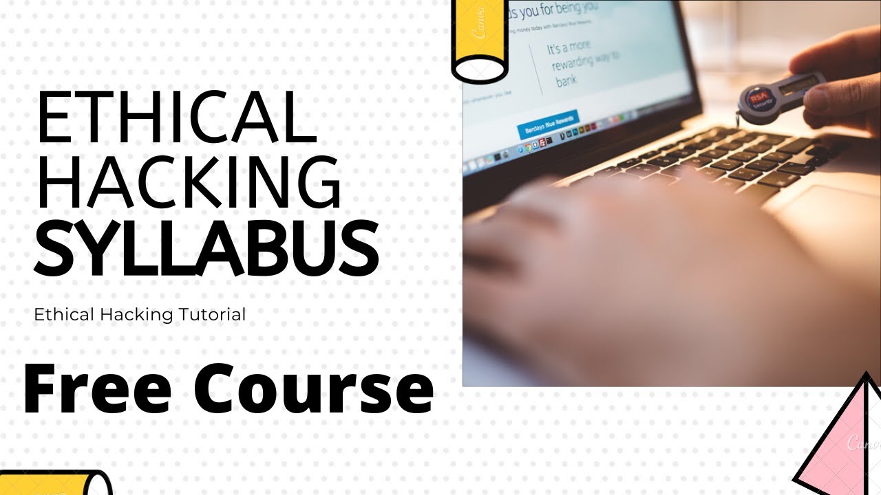 Ethical Hacking Course Syllabus & Cyber Security Syllabus – Free Course (Coming Soon) | Video