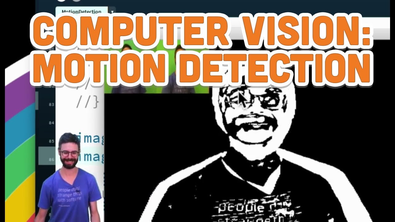 11.6: Computer Vision: Motion Detection – Processing Tutorial | Video
