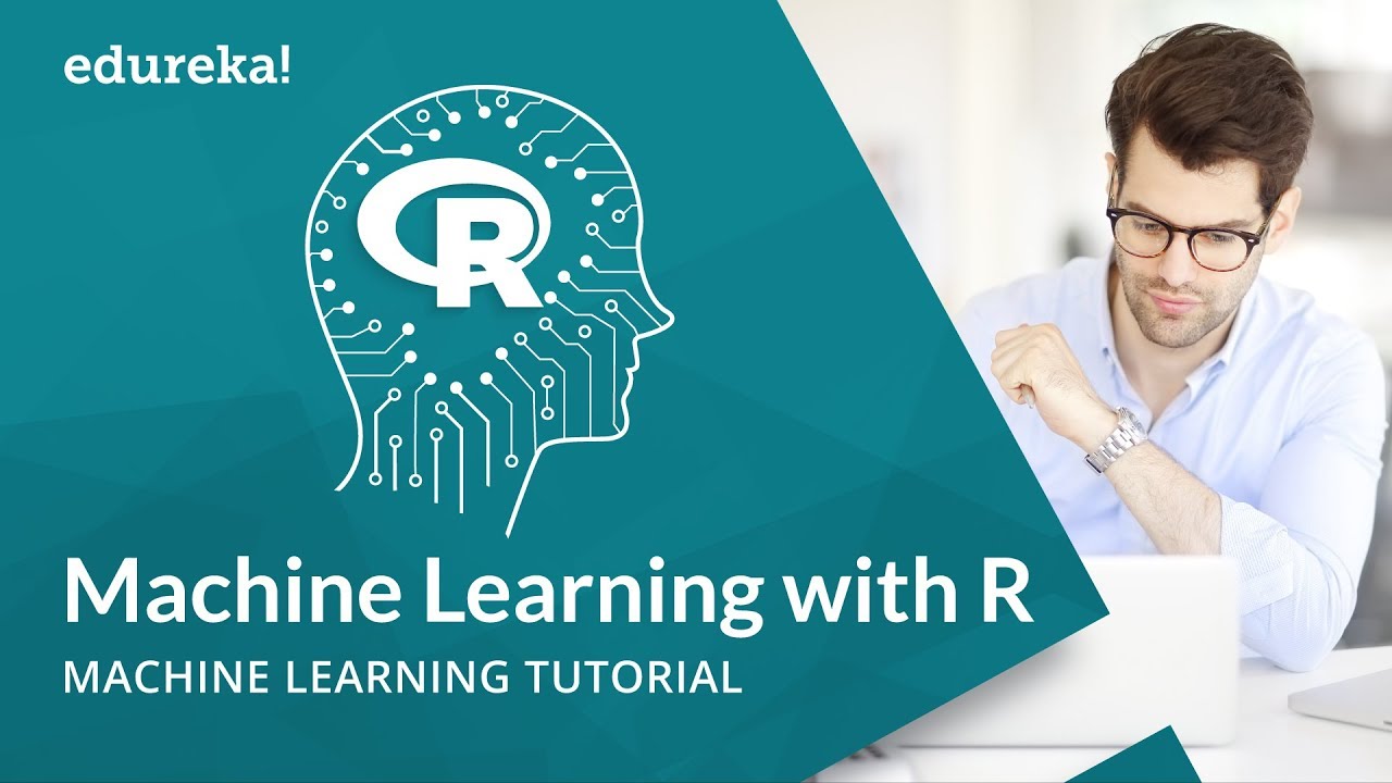Machine Learning with R | Machine Learning Algorithms | Data Science Training | Edureka | Video